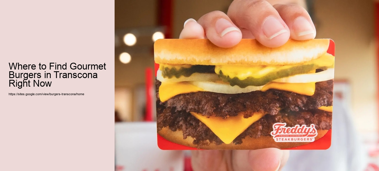 Where to Find Gourmet Burgers in Transcona Right Now